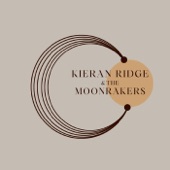 Kieran Ridge & The Moonrakers - To Get Back Home