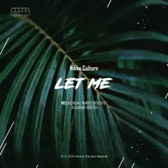 Let Me - EP by Nikko Culture album reviews, ratings, credits