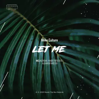 Let Me - EP by Nikko Culture album reviews, ratings, credits