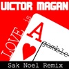 Love is a Gamble (Sak Noel Remix) - Single