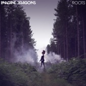 Imagine Dragons - Roots