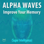 Alpha Waves - Improve Your Memory (Super Intelligence) artwork