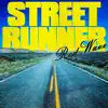 Street Runner - Single album lyrics, reviews, download