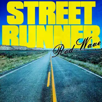 Street Runner - Single by Rod Wave album reviews, ratings, credits