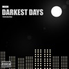 Darkest Days - Single