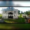 Descansa Con Dios (LuismaGuerrero & Dj Yilbert) - Single album lyrics, reviews, download