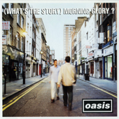 (What's The Story) Morning Glory? [Deluxe Remastered Edition] - Oasis