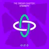 The Dream Chapter: ETERNITY - EP album lyrics, reviews, download