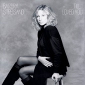 Barbra Streisand - Till I Loved You (Duet with Don Johnson) (Album Version)