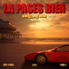 La Pases Bien - Single