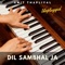 Dil Sambhal Ja (Unplugged) artwork