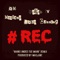 #REC (feat. D. Vincent, Maclane & Richie Cunning) - QM lyrics