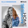 Apple Music Home Session: Ella Henderson