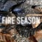 Fire Season - Michael Gabriel lyrics