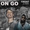 On Go (feat. NoGum Hundo) - Ckent lyrics