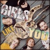 Girls Like You - Single