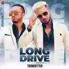 Long Drive (From "Trendsetter") - Single album lyrics, reviews, download