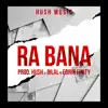 Ra Bana (feat. Edrin Finity) - Single album lyrics, reviews, download