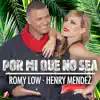 Por Mí Que No Sea - Single album lyrics, reviews, download