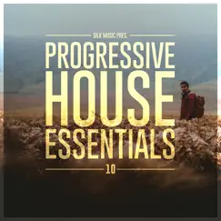 Silk Music Pres. Progressive House Essentials by Monstercat Silk album reviews, ratings, credits