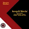 Keep It Movin' (feat. Elan Brio, Simon Sabbal & Mondo McCann) - Single album lyrics, reviews, download