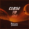 Close to Me - Single