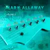 Mark Allaway, Vol. 2 album lyrics, reviews, download