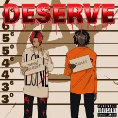 Deserve - Single by TYRON & Jasiah album reviews, ratings, credits