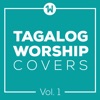 Tagalog Worship Covers, Vol. 1 - EP