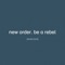 Be a Rebel (Paul Woolford Remix New Order Edit) artwork