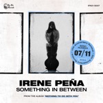 Irene Pena - Something in Between