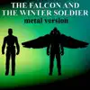 The Falcon and the Winter Soldier (Metal Version) - Single album lyrics, reviews, download