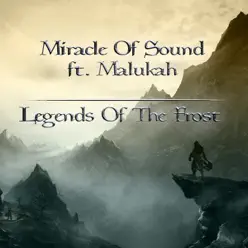 Legends of the Frost (feat. Malukah) - Single - Miracle of sound Legends of the Frost (feat. Malukah) - Single - Miracle of sound