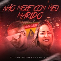 dj 2l da rocinha n o mexe com meu marido feat fabi dj 2l da rocinha n o mexe com meu marido feat fabi