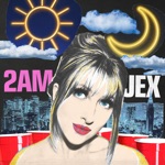 Jex - 2AM