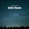 Until Dawn - Single album lyrics, reviews, download