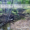Reflective Hymns