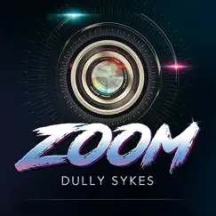 Zoom - Single by Dully Sykes album reviews, ratings, credits