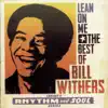 The Best Of Bill Withers: Lean On Me album lyrics, reviews, download
