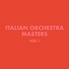 Italian Orchestra Masters, Vol. 1