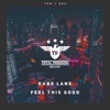 Kane Lane - Feel This Good (Radio Edit)