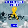 De Un Momento A Otro - Single album lyrics, reviews, download
