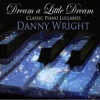 Danny Wright - Brahms's Lullaby