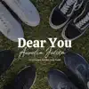 Dear You (Acoustic Version) song lyrics