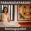 Paramadayakari - Single album lyrics, reviews, download