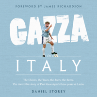 Daniel Storey - Gazza in Italy (Unabridged) artwork
