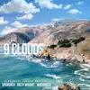 Stream & download 9 Clouds (feat. Upchurch, Dizzy Wright & Wrekonize) - Single