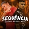 Sequência (feat. MC PH) - Gordinho Bolado lyrics