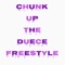 Chunk up the Duece Freestyle - J. Plaza lyrics