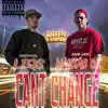 Cant Change (feat. Maniac OE) - Single album lyrics, reviews, download